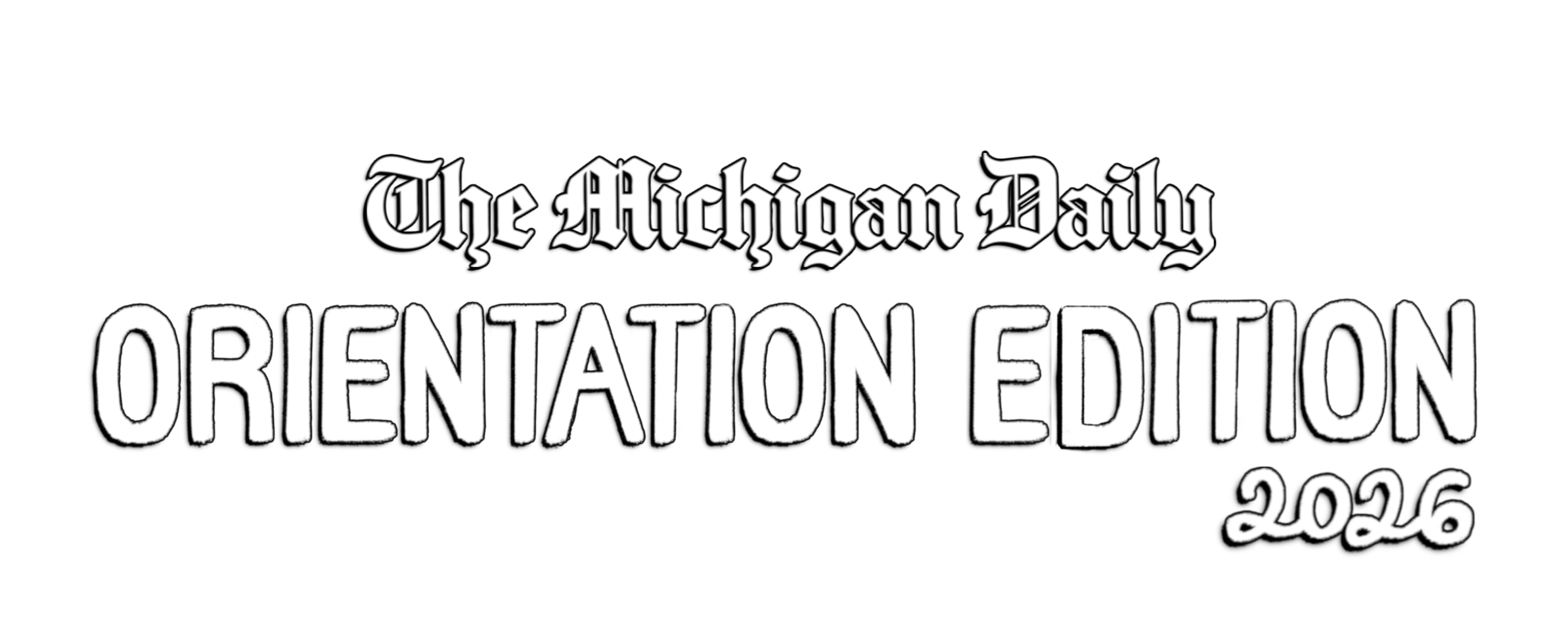 The Michigan Daily Orientation Edition 2026
